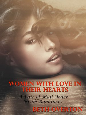 cover image of Women With Love In Their Hearts (A Pair of Mail Order Bride Romances)